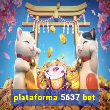 plataforma 5637 bet